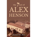 The Trial of Alex Henson