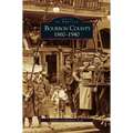 Bourbon County: 1860-1940