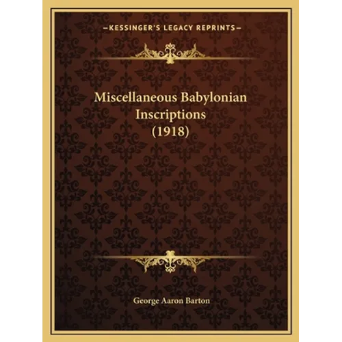 Miscellaneous Babylonian Inscriptions (1918)
