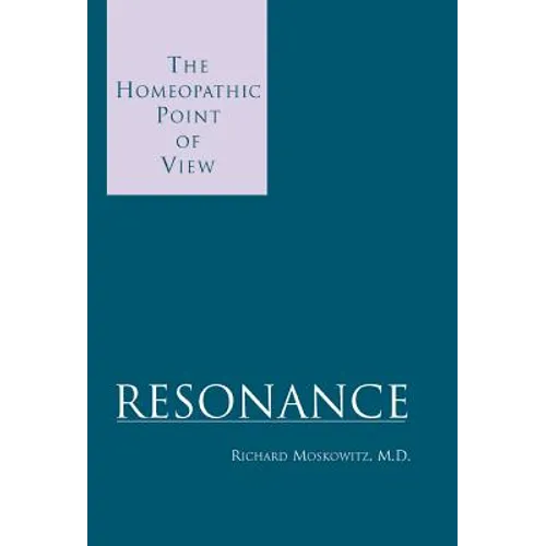 Resonance: The Homeopathic Point of View