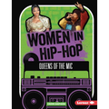 Women in Hip-Hop: Queens of the MIC