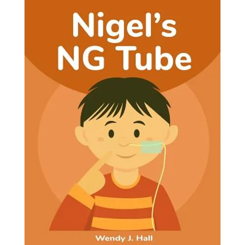 Nigel's NG Tube