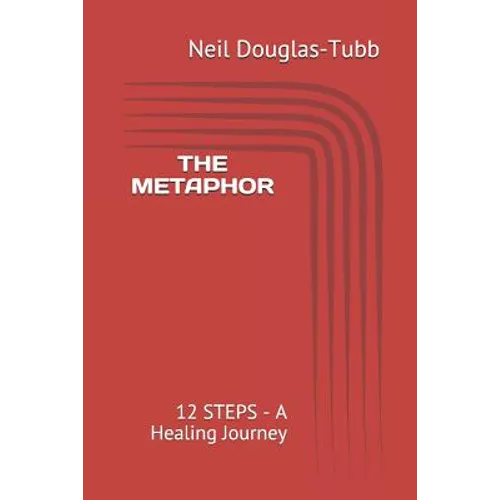 The Metaphor: 12 Steps - A Healing Journey