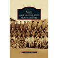 Vail and Colossal Cave Mountain Park
