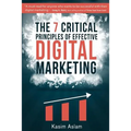 The 7 Critical Principles of Effective Digital Marketing