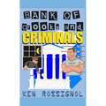 Bank of Crooks & Criminals