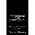 Psychology and Achievement: Applied Psychology Volume 1