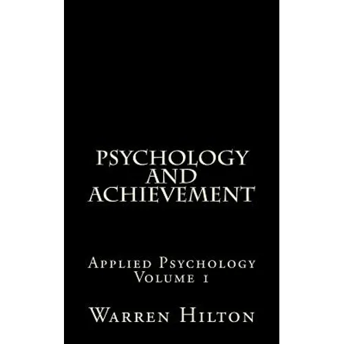 Psychology and Achievement: Applied Psychology Volume 1