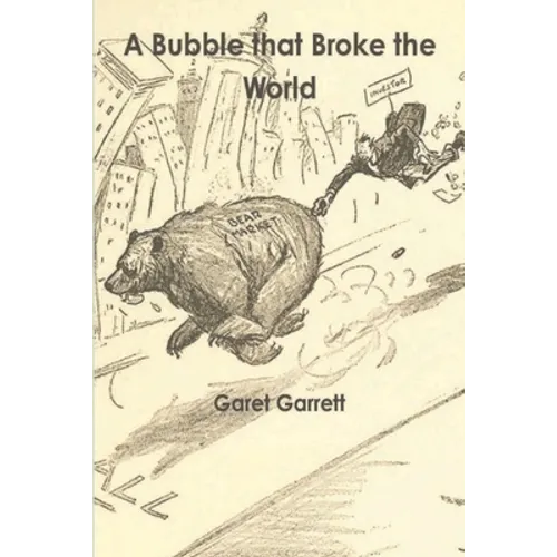 A Bubble that Broke the World