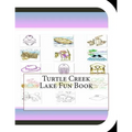 Turtle Creek Lake Fun Book: A Fun and Educational Book About Turtle Creek Lake