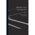 Projective Geometry; Volume 2
