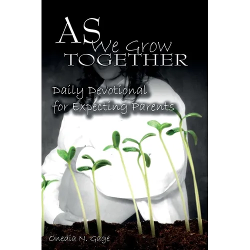 As We Grow Together Daily Devotional for Expectant Couples