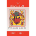 The Legacy of Two Gemini Knights