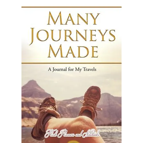 Many Journeys Made: A Journal for My Travels