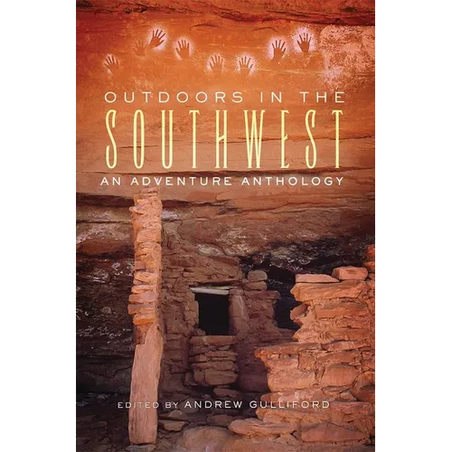 Outdoors in the Southwest: An Adventure Anthology