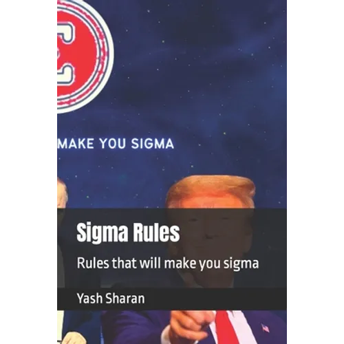 Sigma Rules: Rules that will make you sigma