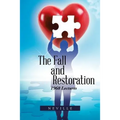 The Fall and Restoration: 1968 Lectures