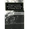 Oregon County History: Memories of World War II
