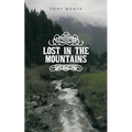 Lost in the Mountains