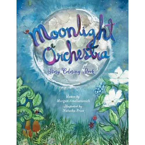 Moonlight Orchestra: Story Coloring Book