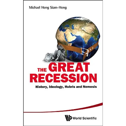 The Great Recession: The: History