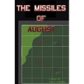 The Missiles of August