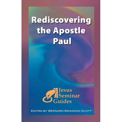 Rediscovering the Apostle Paul