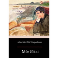 Midst the Wild Carpathians