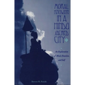 Moral Knowing in a Hindu Sacred City: An Exploration of Mind, Emotion, and Self
