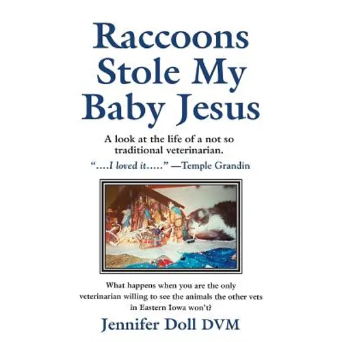 Raccoons Stole My Baby Jesus