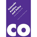 Colorado Politics and Policy: Governing a Purple State