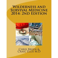 Wilderness and Survival Medicine 2014: 2nd Edition