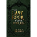 The Last Book You'll Ever Read