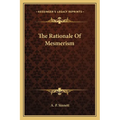 The Rationale Of Mesmerism