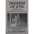 Degrees of Evil: The Pillow Stuffing Murders