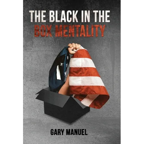 The Black in the Box Mentality