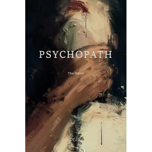 Psychopath: The Novel