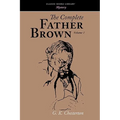 The Complete Father Brown Volume 1