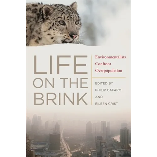 Life on the Brink: Environmentalists Confront Overpopulation