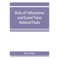 Birds of Yellowstone and Grand Teton National Parks