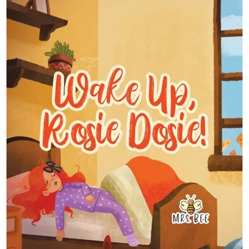 Wake Up, Rosie Dosie!