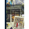 The History Of Witchcraft And Demonology