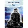 Socrates is Dead Again
