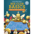 Bee Club Basics: How to Start a Bee Club