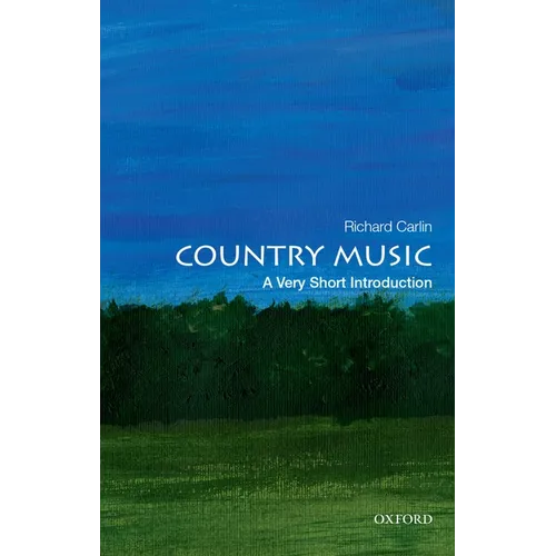 Country Music: A Very Short Introduction