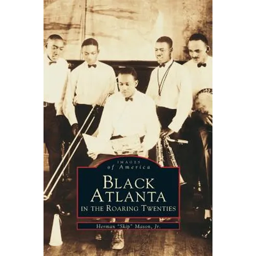 Black Atlanta in the Roaring Twenties