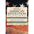 Our 2nd American Revolution: Honoring the Sacrifices of Our Founders