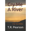 Cry Me A River