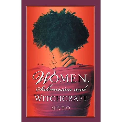Women, Submission and Witchcraft