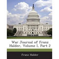 War Journal of Franz Halder, Volume I, Part 2